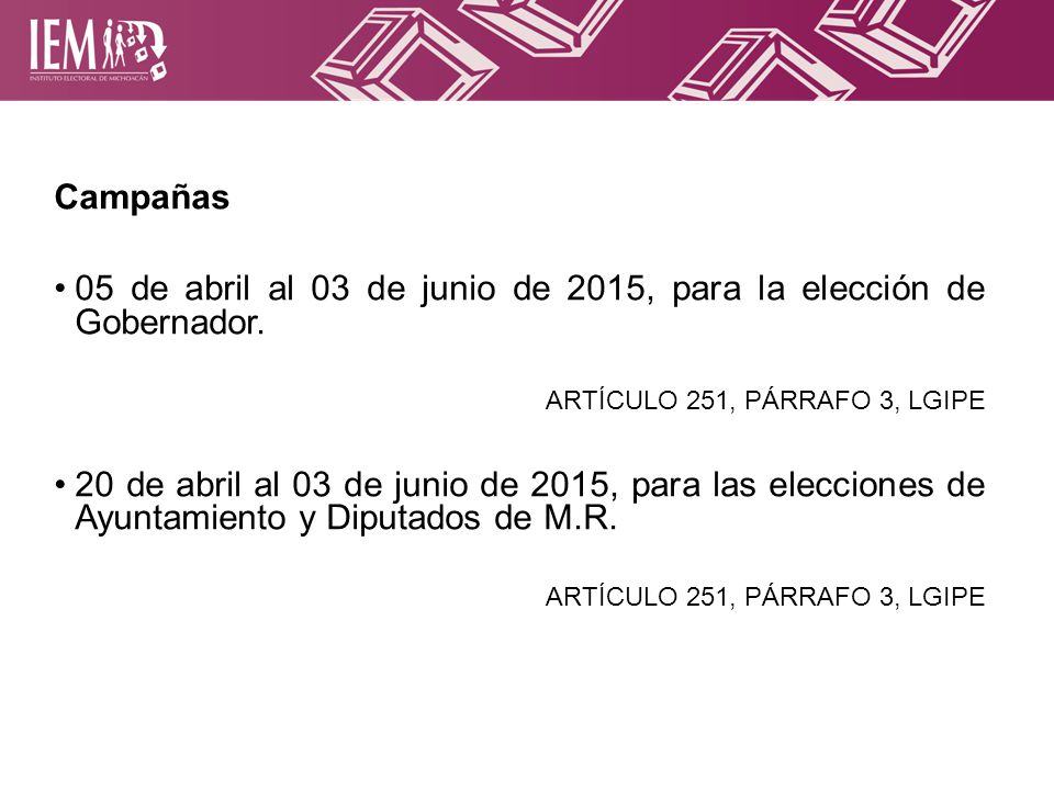 05 de abril al 03 de junio de 2015, para la elección de Gobernador.