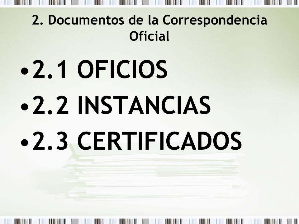 2. Documentos de la Correspondencia Oficial