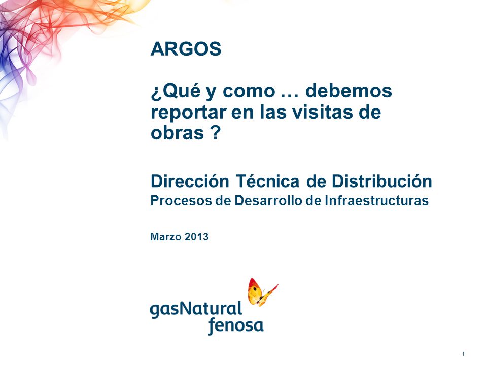 ARGOS ¿Qué y como … debemos reportar en las visitas de obras