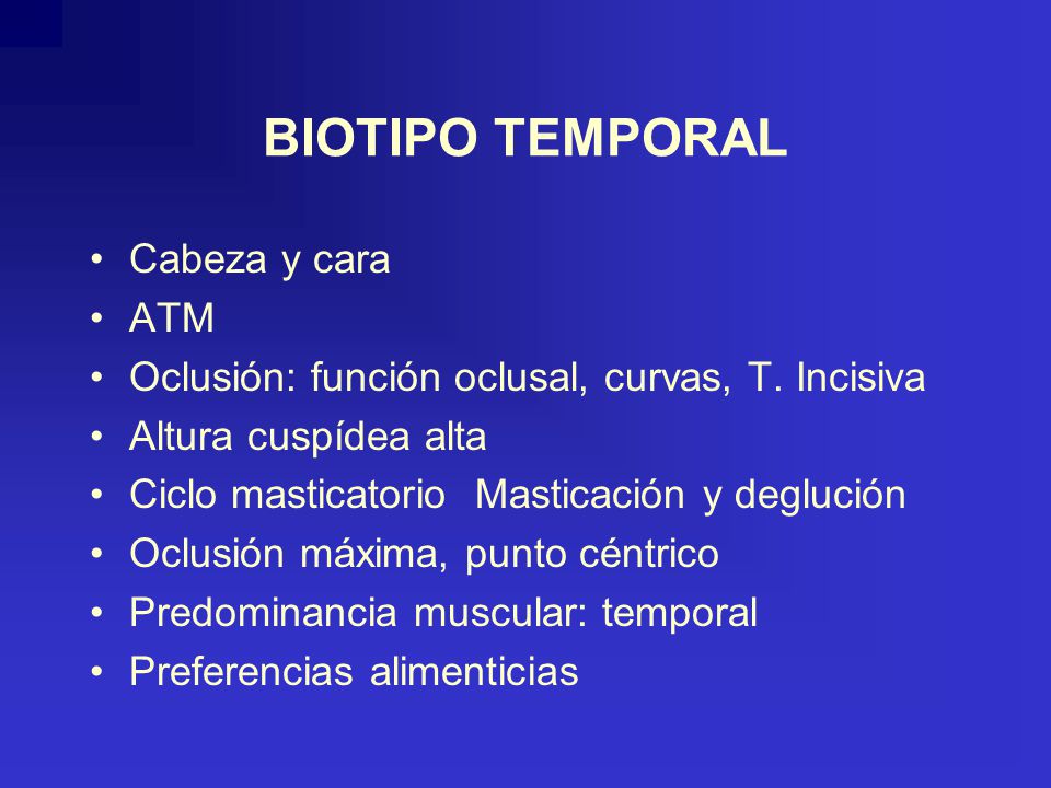 BIOTIPO TEMPORAL Cabeza y cara ATM
