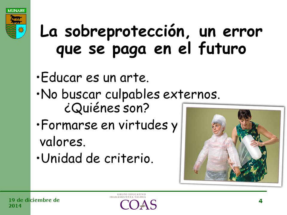 La sobreprotección, un error que se paga en el futuro
