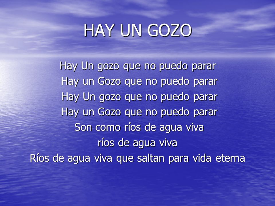 HAY UN GOZO Hay Un gozo que no puedo parar