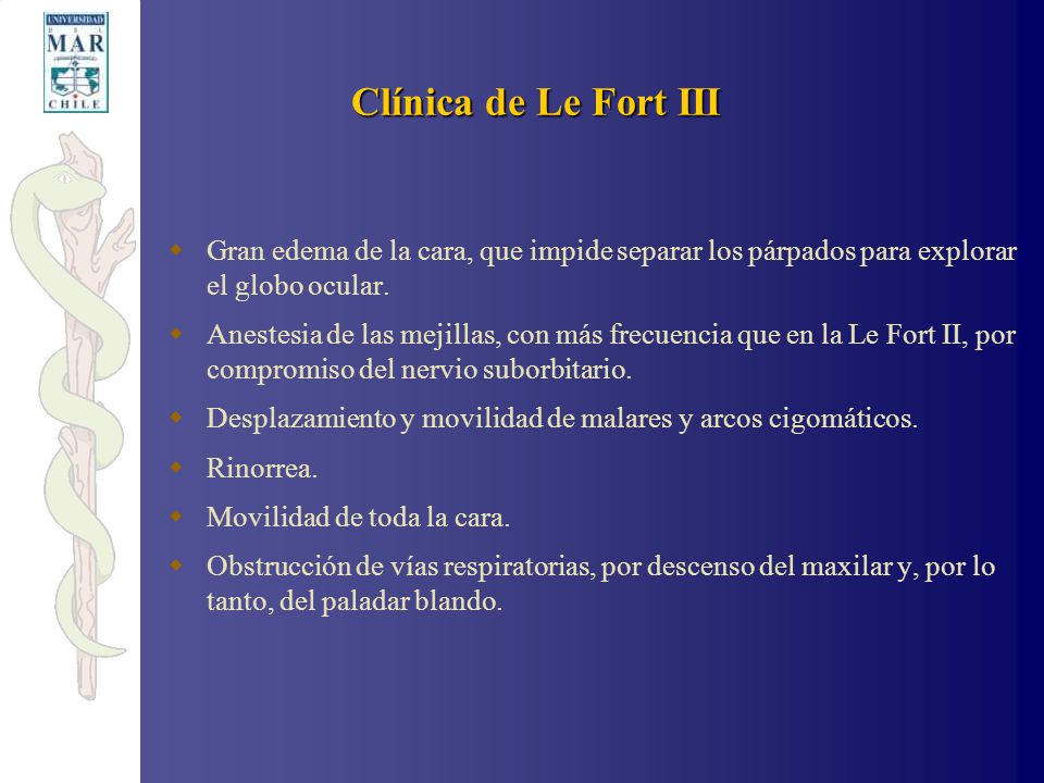 Clínica de Le Fort III Gran edema de la cara, que impide separar los párpados para explorar el globo ocular.