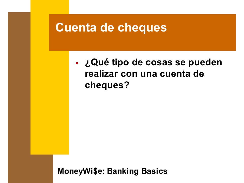 Cuenta de cheques ¿Qué tipo de cosas se pueden realizar con una cuenta de cheques.