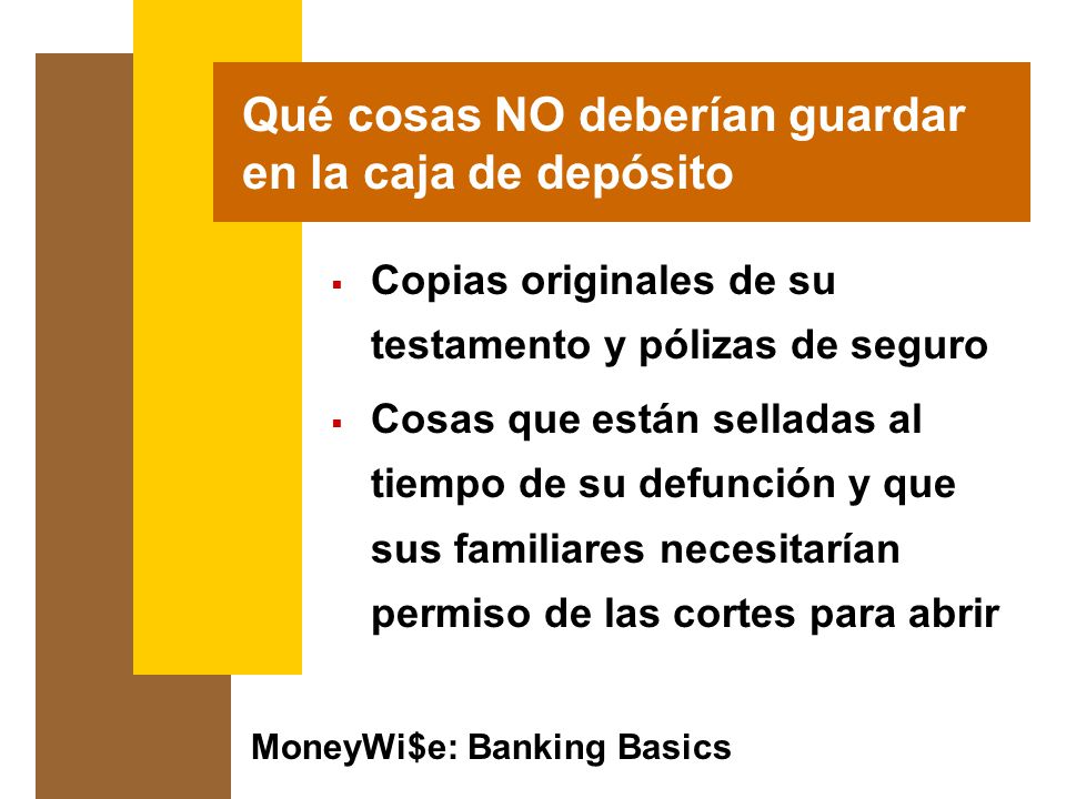 Qué cosas NO deberían guardar en la caja de depósito