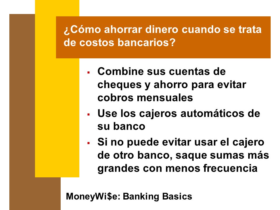 ¿Cómo ahorrar dinero cuando se trata de costos bancarios