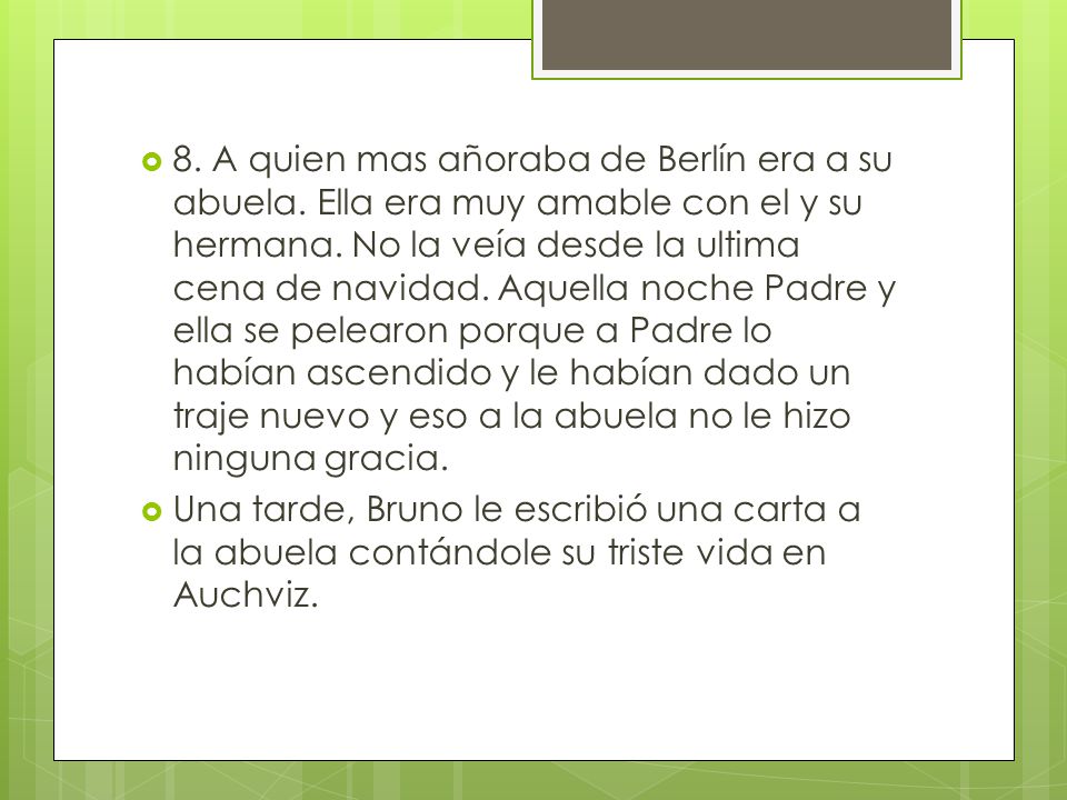 8. A quien mas añoraba de Berlín era a su abuela