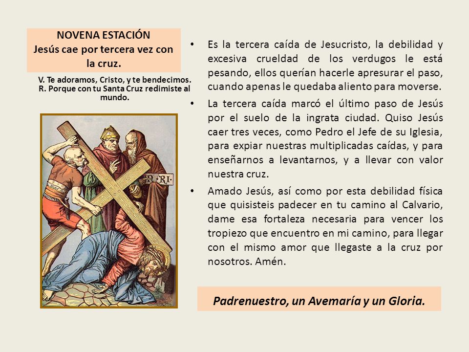 NOVENA ESTACIÓN Jesús cae por tercera vez con la cruz.
