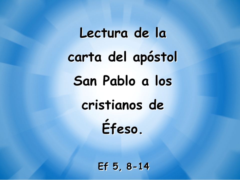 carta del apóstol San Pablo a los cristianos de Éfeso.