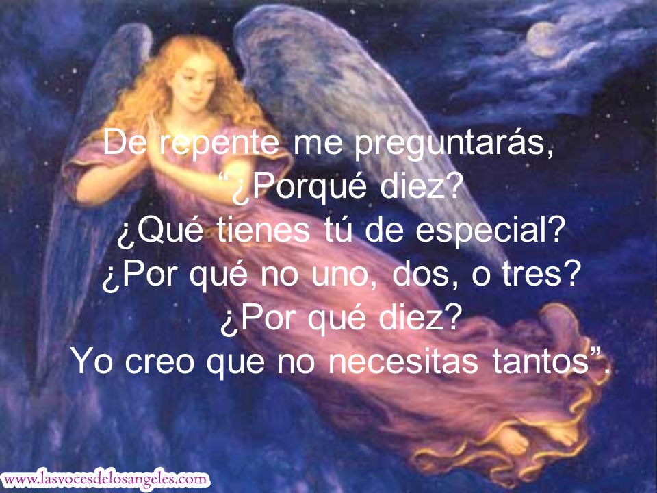 De repente me preguntarás, ¿Porqué diez. ¿Qué tienes tú de especial