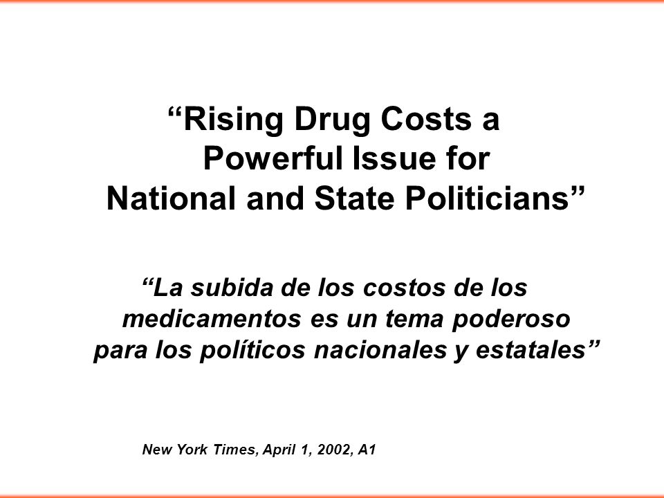 Rising Drug Costs a Powerful Issue for National and State Politicians