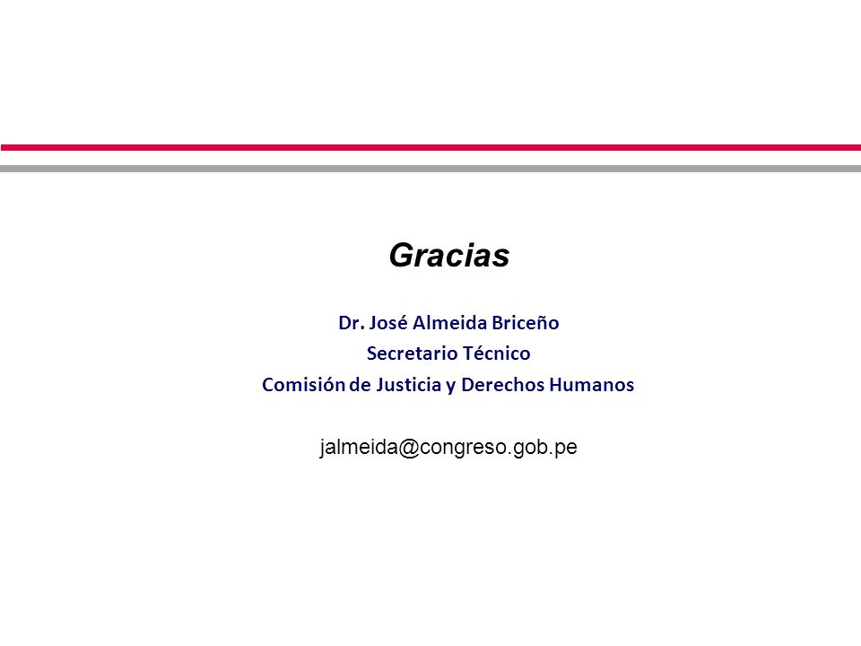 Dr. José Almeida Briceño Comisión de Justicia y Derechos Humanos