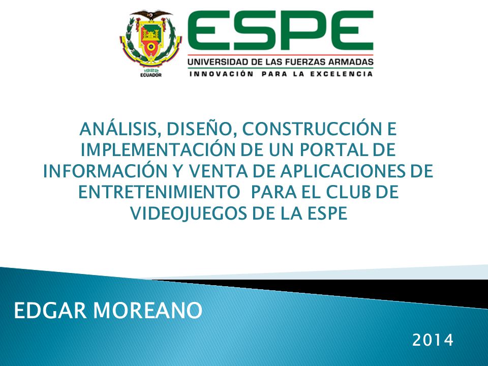 ANÁLISIS, DISEÑO, CONSTRUCCIÓN E IMPLEMENTACIÓN DE UN PORTAL DE INFORMACIÓN Y VENTA DE APLICACIONES DE ENTRETENIMIENTO PARA EL CLUB DE VIDEOJUEGOS DE LA ESPE