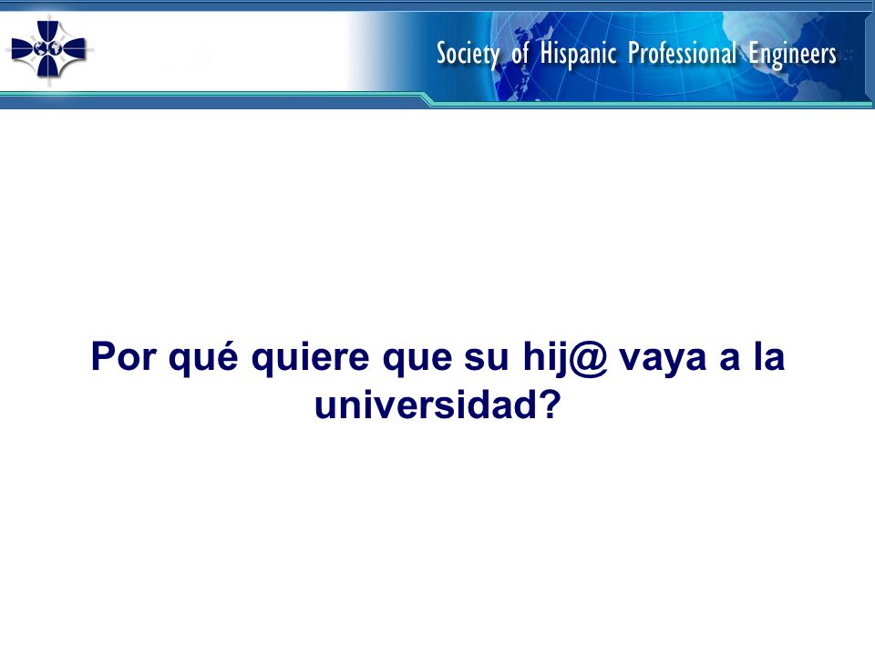 Por qué quiere que su vaya a la universidad