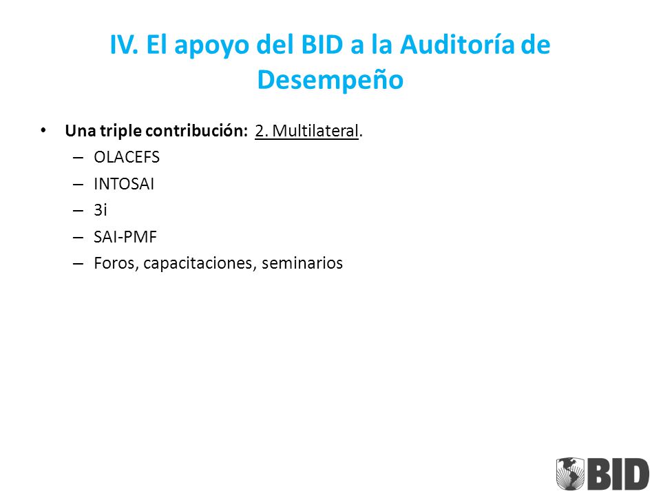 IV. El apoyo del BID a la Auditoría de Desempeño