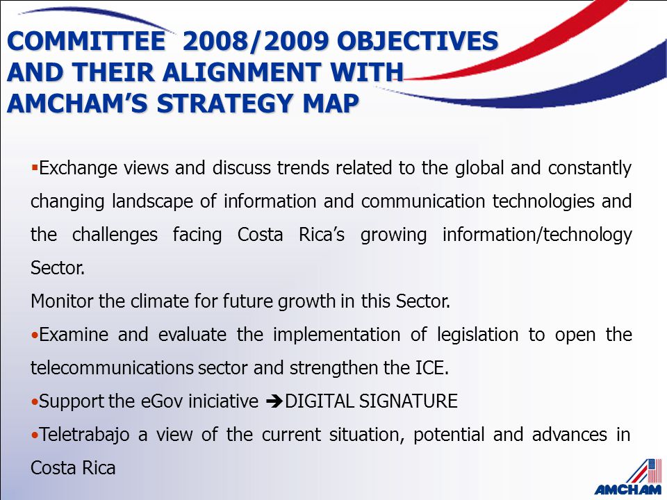 COMMITTEE 2008/2009 OBJECTIVES AND THEIR ALIGNMENT WITH AMCHAM’S STRATEGY MAP
