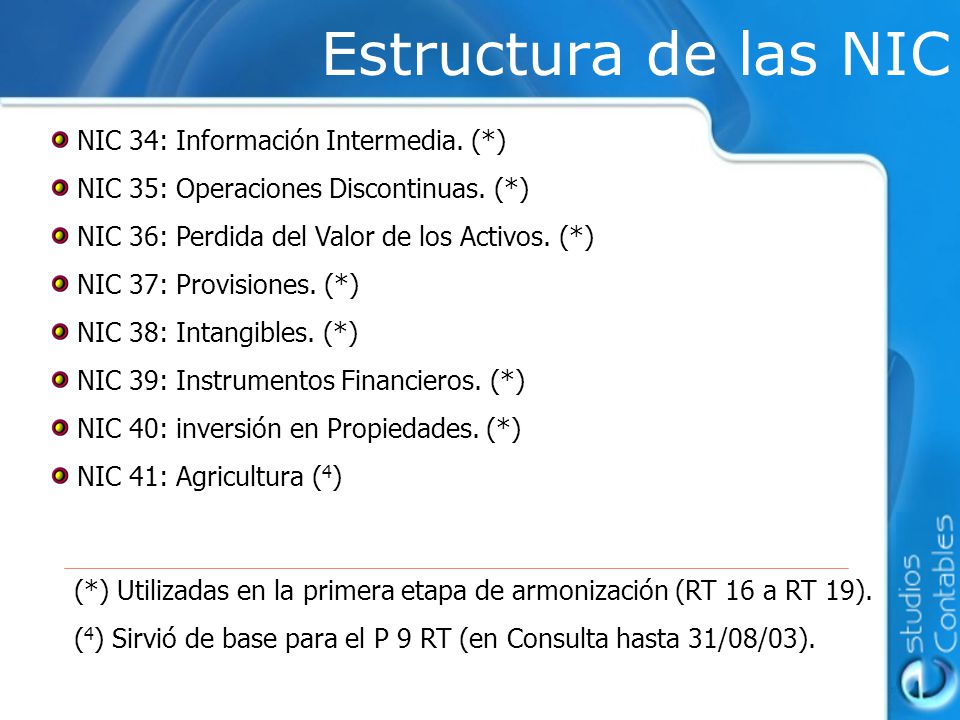 Estructura de las NIC NIC 34: Información Intermedia. (*)