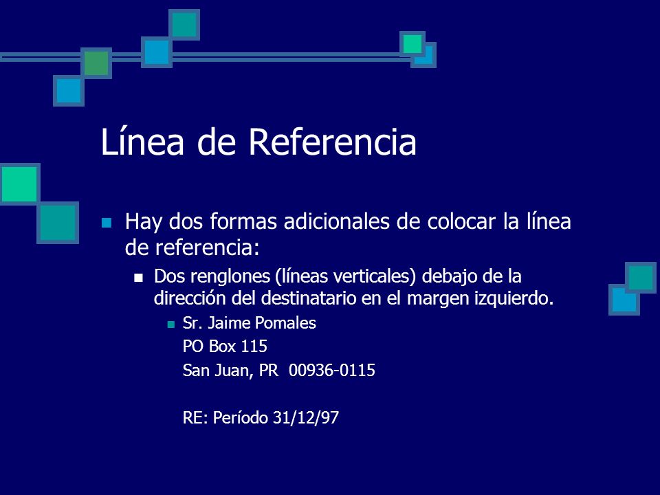 Línea de Referencia Hay dos formas adicionales de colocar la línea de referencia: