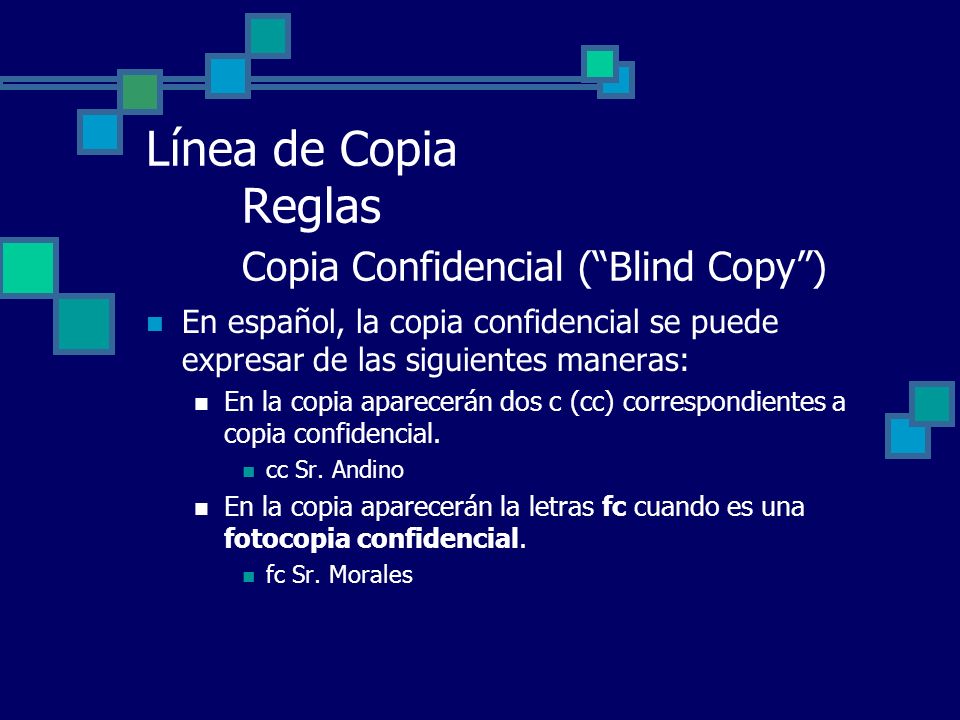 Línea de Copia Reglas Copia Confidencial ( Blind Copy )