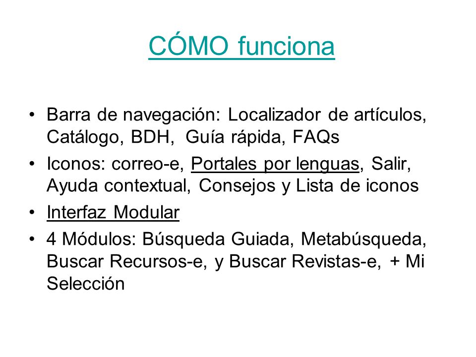 CÓMO funciona Barra de navegación: Localizador de artículos, Catálogo, BDH, Guía rápida, FAQs.
