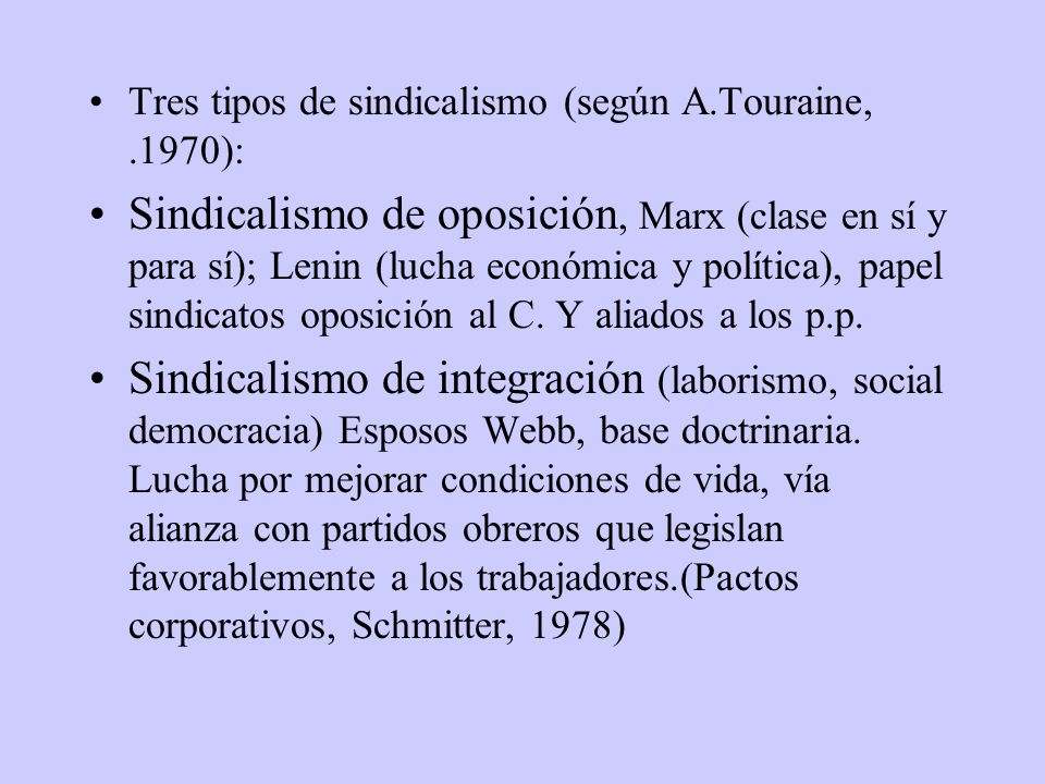 Tres tipos de sindicalismo (según A.Touraine, .1970):
