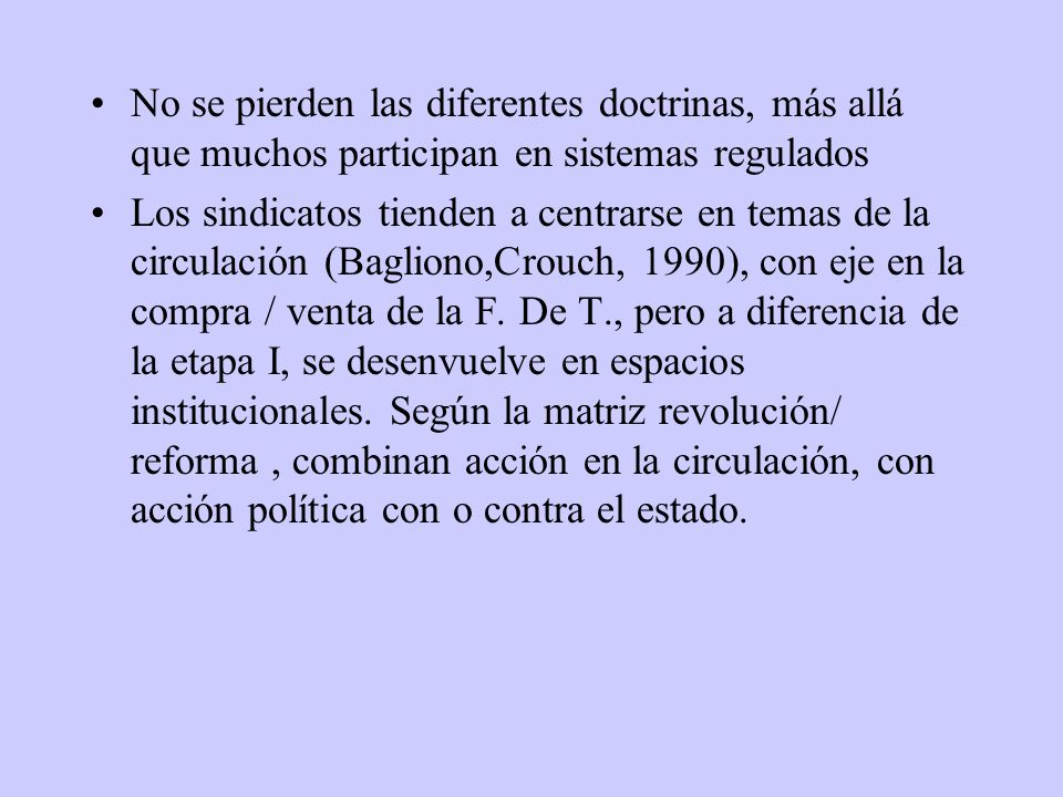 No se pierden las diferentes doctrinas, más allá que muchos participan en sistemas regulados