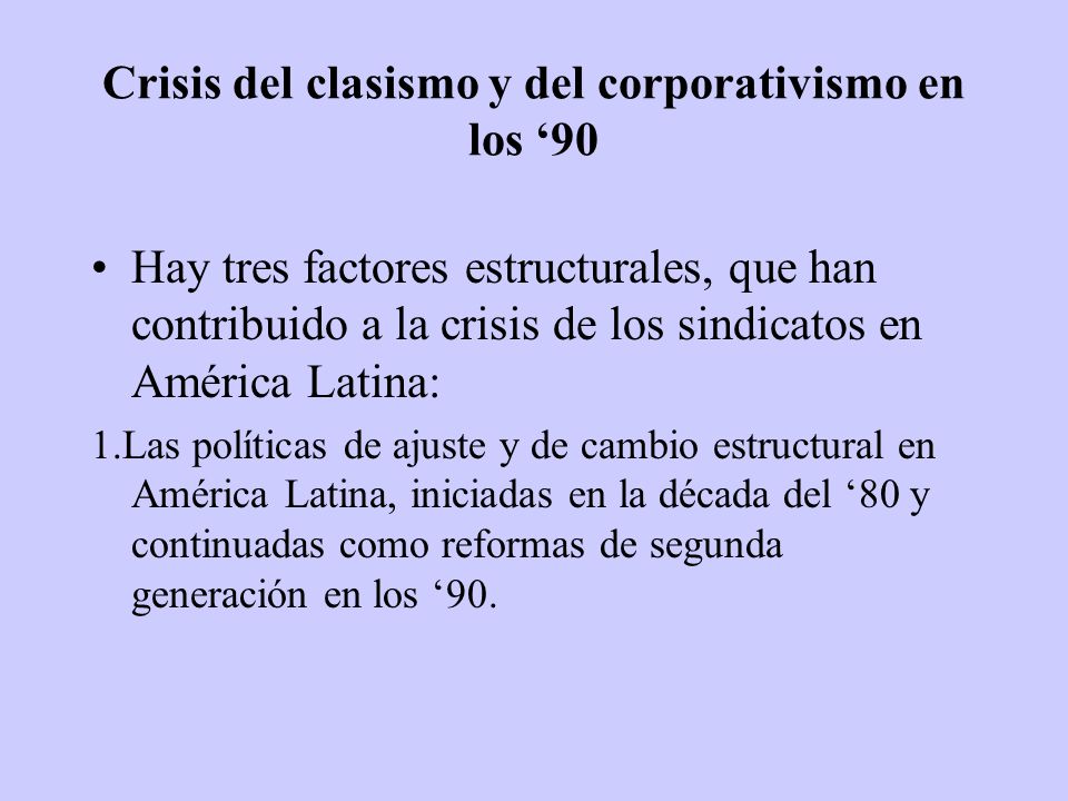 Crisis del clasismo y del corporativismo en los ‘90