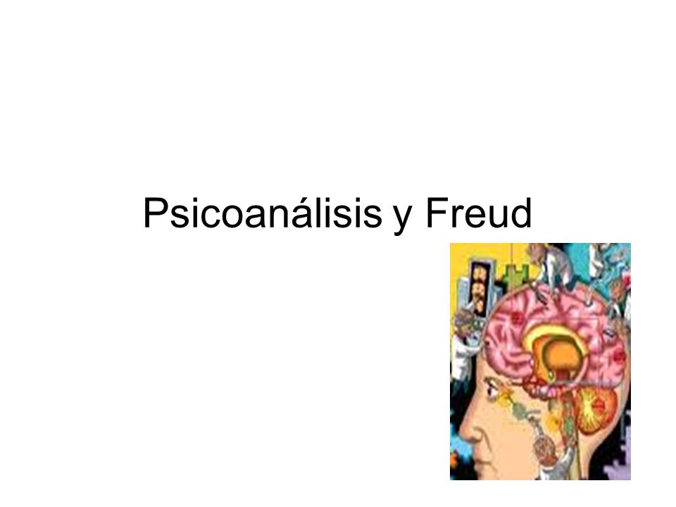 Psicoanálisis y Freud