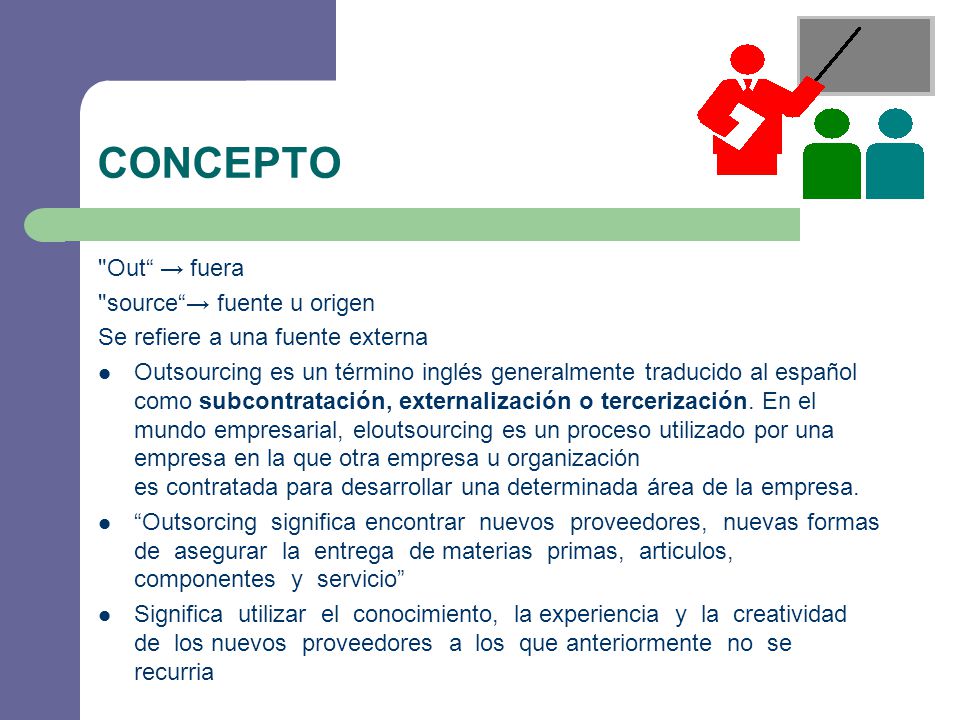 CONCEPTO Out → fuera source → fuente u origen
