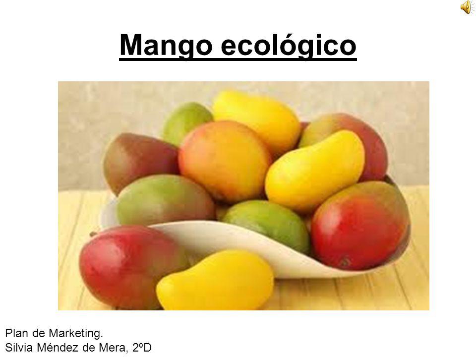 Mango ecológico Plan de Marketing. Silvia Méndez de Mera, 2ºD