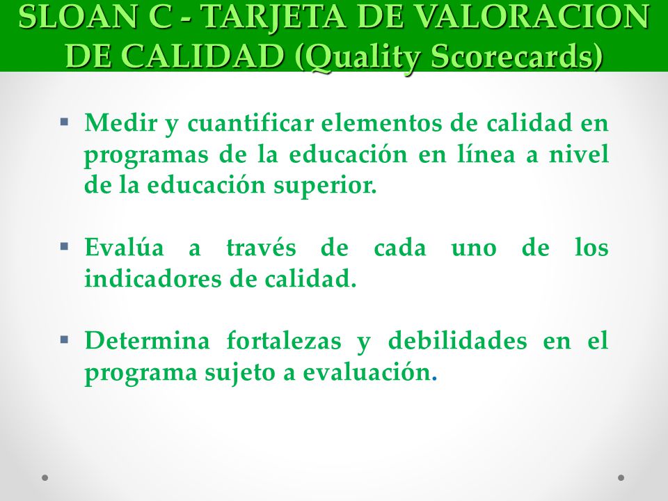 SLOAN C - TARJETA DE VALORACION DE CALIDAD (Quality Scorecards)