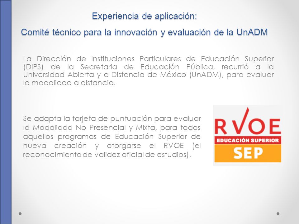 Experiencia de aplicación: Comité técnico para la innovación y evaluación de la UnADM