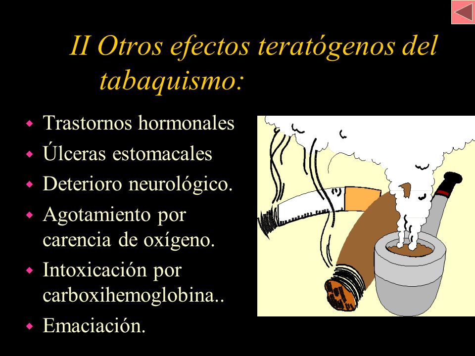 II Otros efectos teratógenos del . tabaquismo: