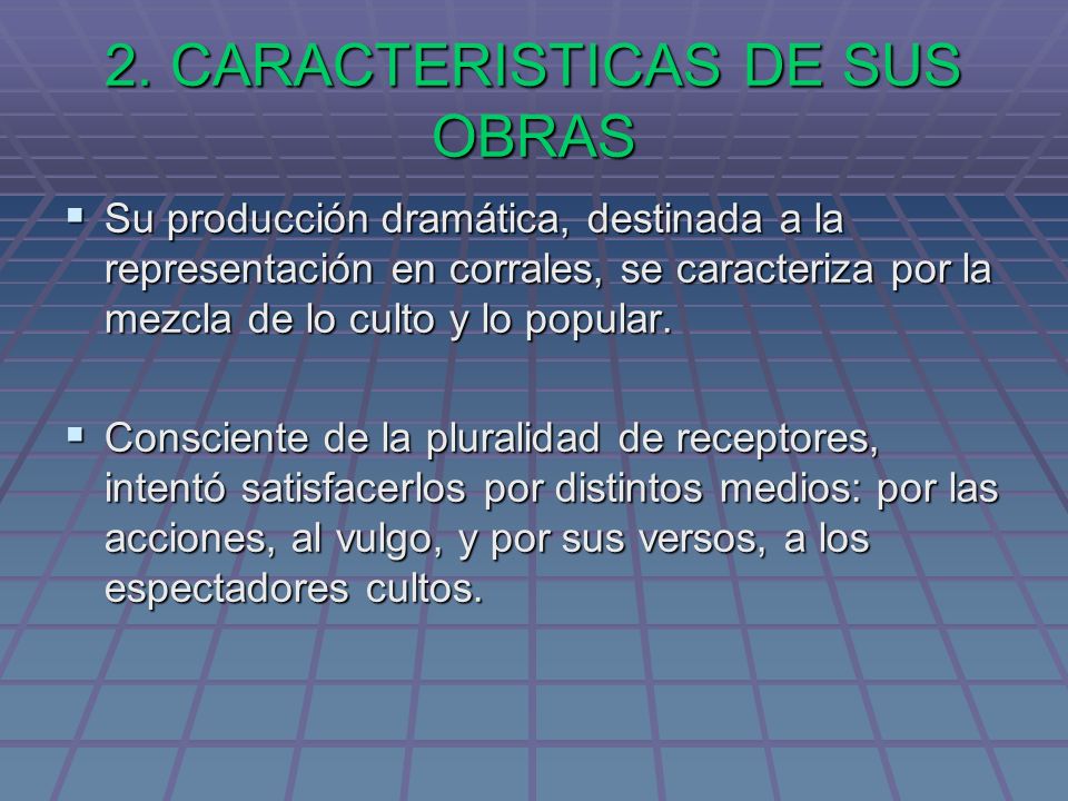 2. CARACTERISTICAS DE SUS OBRAS