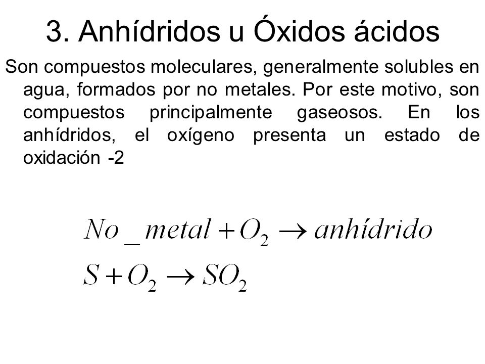 3. Anhídridos u Óxidos ácidos