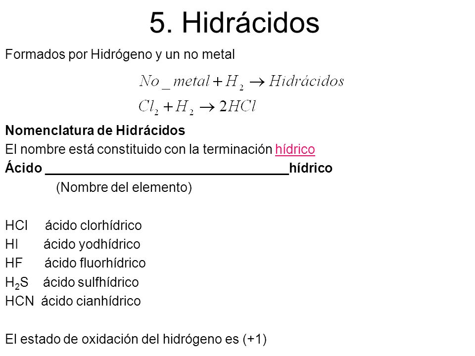 5. Hidrácidos Formados por Hidrógeno y un no metal