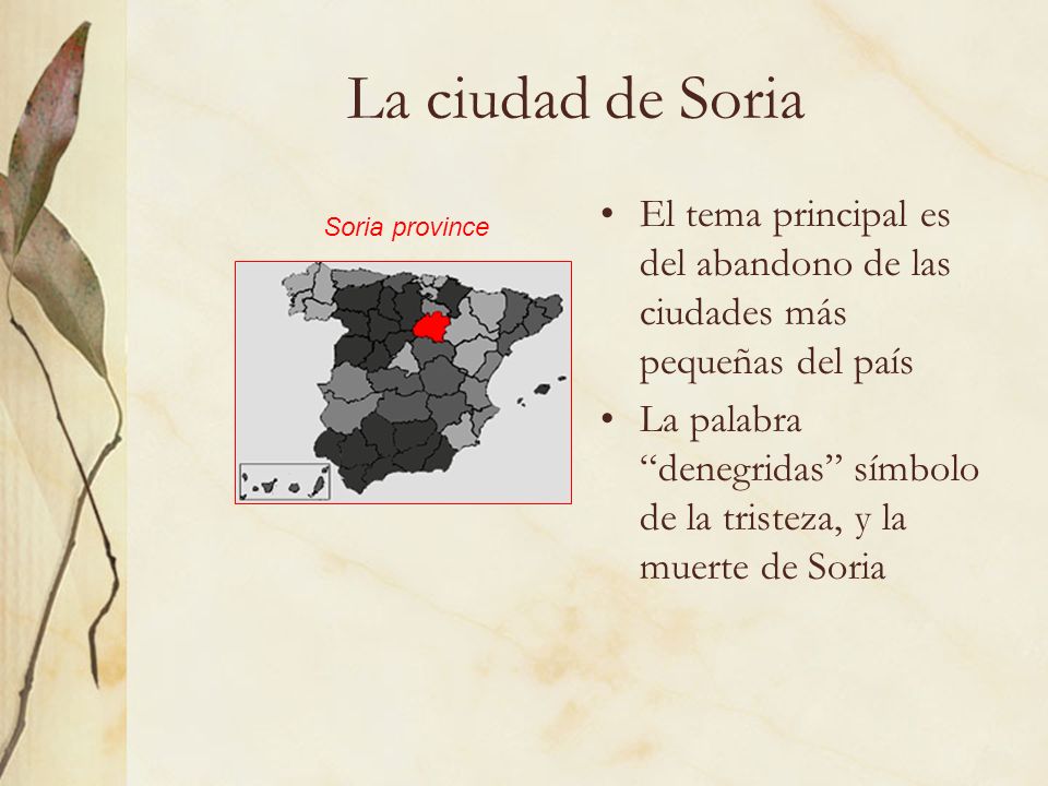 La ciudad de Soria El tema principal es del abandono de las ciudades más pequeñas del país.