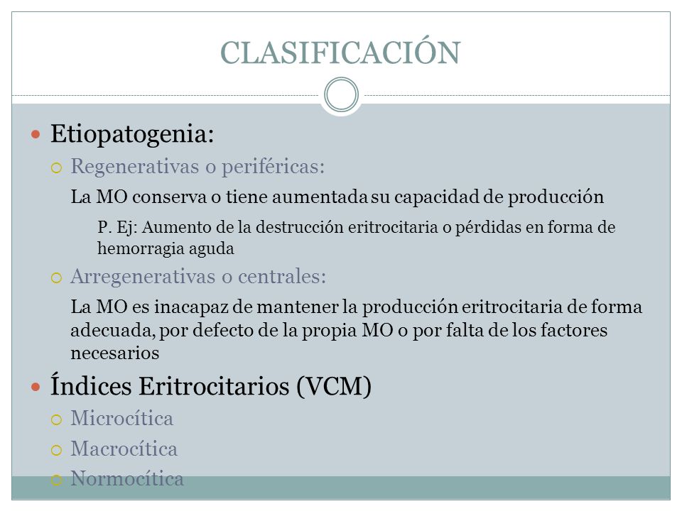 CLASIFICACIÓN Etiopatogenia: Índices Eritrocitarios (VCM)