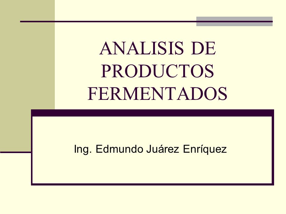 ANALISIS DE PRODUCTOS FERMENTADOS