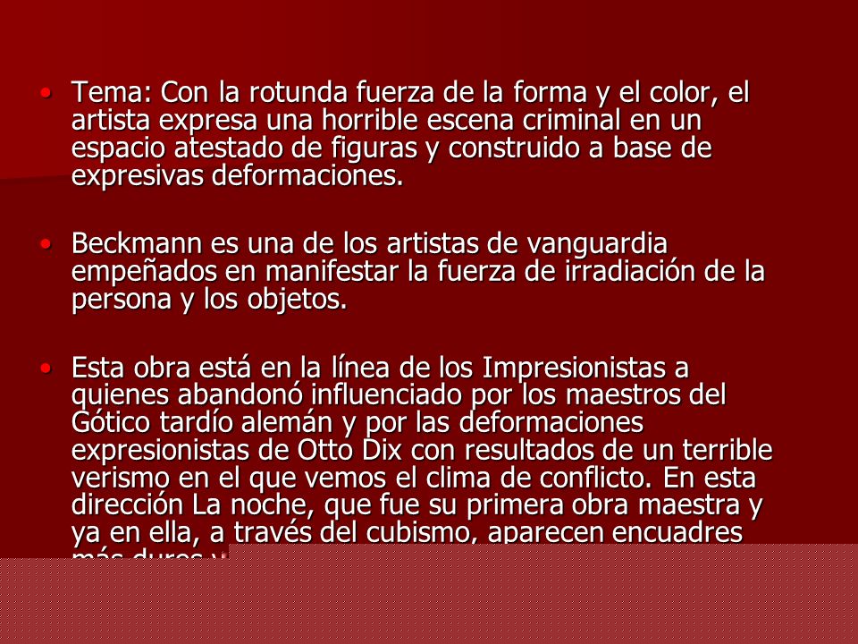 Tema: Con la rotunda fuerza de la forma y el color, el artista expresa una horrible escena criminal en un espacio atestado de figuras y construido a base de expresivas deformaciones.