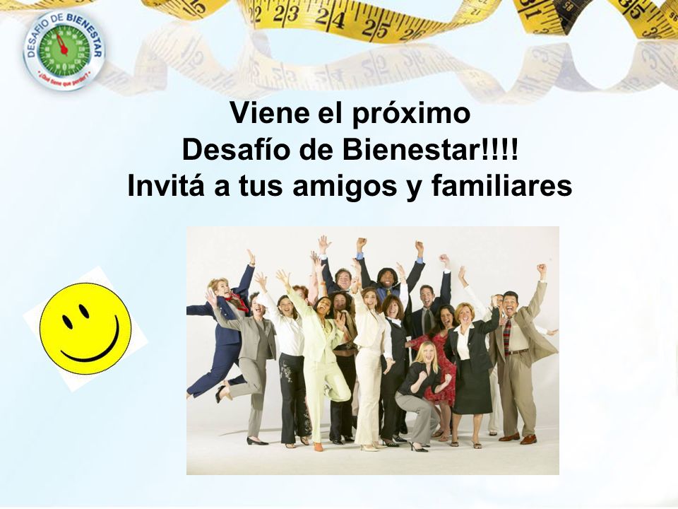 Viene el próximo Desafío de Bienestar!!!! Invitá a tus amigos y familiares