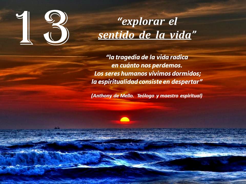 13 explorar el sentido de la vida la tragedia de la vida radica