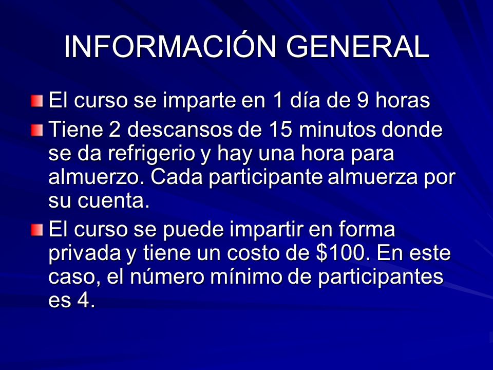 INFORMACIÓN GENERAL El curso se imparte en 1 día de 9 horas