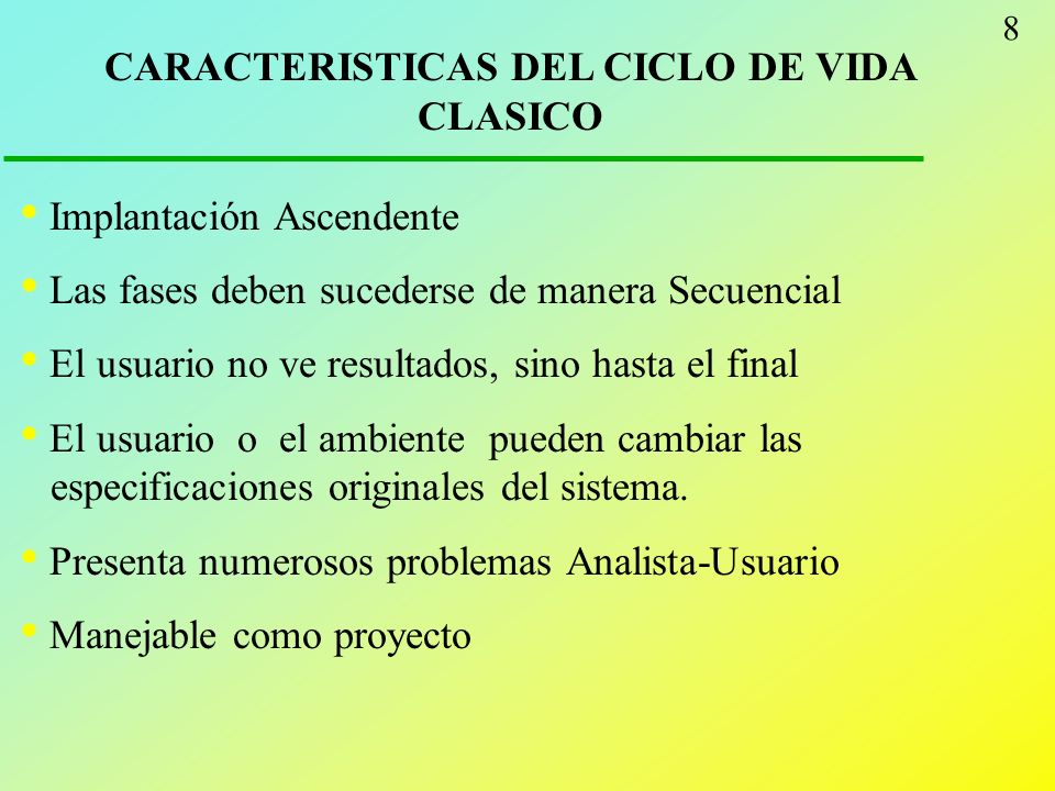 CARACTERISTICAS DEL CICLO DE VIDA CLASICO