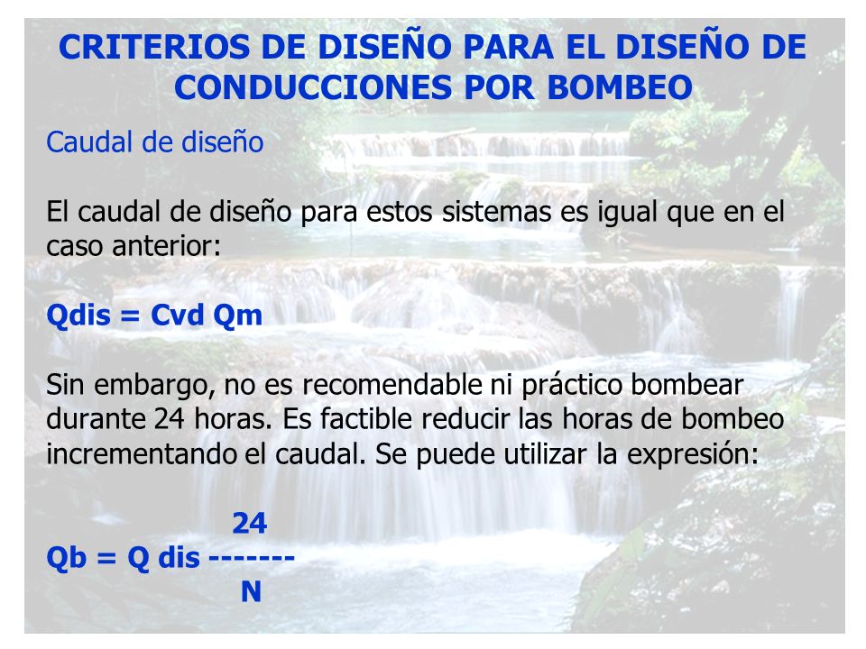 CRITERIOS DE DISEÑO PARA EL DISEÑO DE CONDUCCIONES POR BOMBEO