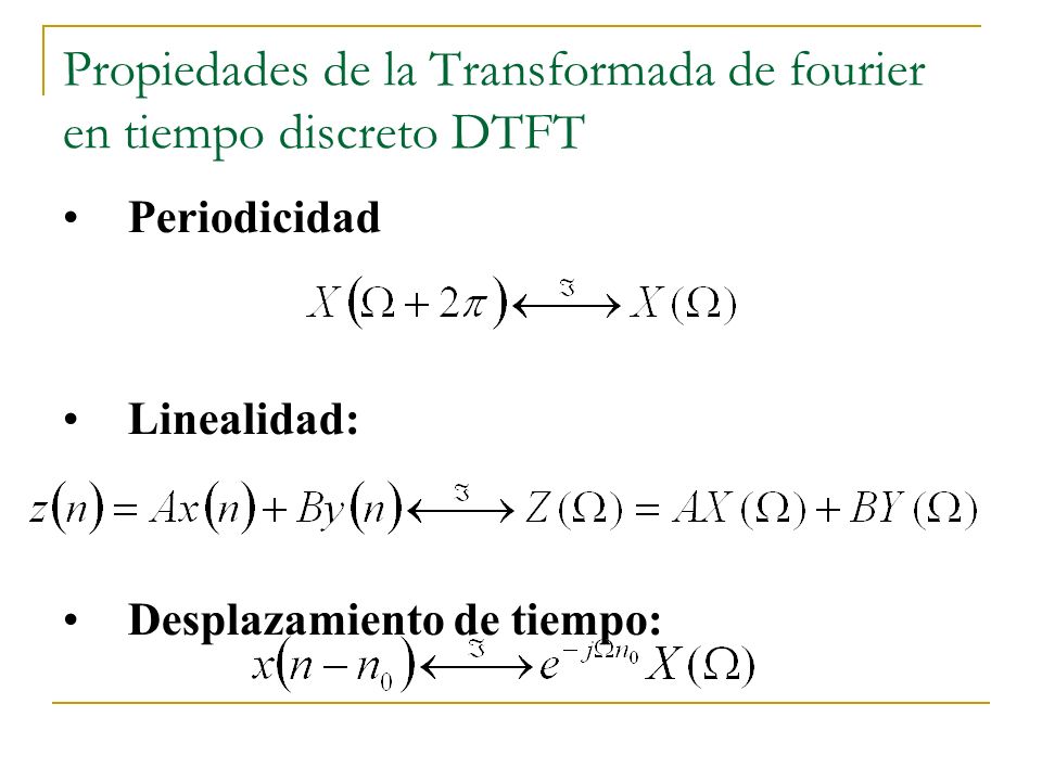 Propiedades de la Transformada de fourier en tiempo discreto DTFT