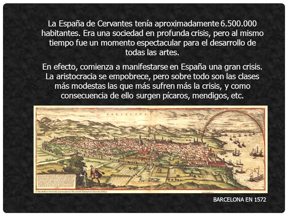 La España de Cervantes tenía aproximadamente habitantes