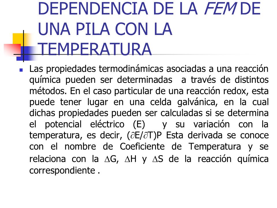 DEPENDENCIA DE LA FEM DE UNA PILA CON LA TEMPERATURA