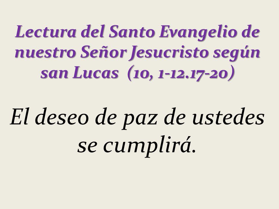 El deseo de paz de ustedes se cumplirá.