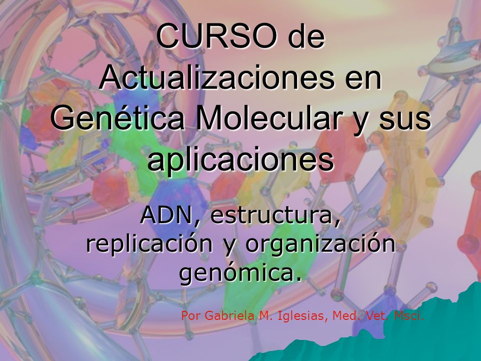 CURSO de Actualizaciones en Genética Molecular y sus aplicaciones